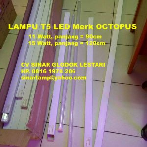 Lampu T5 LED 15W dan 11W Merk OCTOPUS